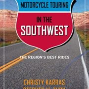 Motorcycle Touring in the Southwest: The Region's Best Rides