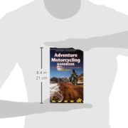 Adventure Motorcycling Handbook: A Route & Planning Guide (Trailblazer)
